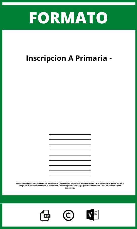 Formato De Inscripcion A Primaria -